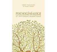 Psychogénéalogie et physique quantique