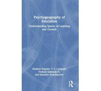 Psychogeography of Education: Understanding Spaces of Learning and Growth