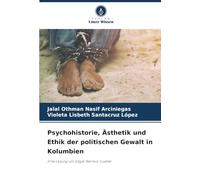 Psychohistorie, Ästhetik und Ethik der politischen Gewalt in Kolumbien: Eine Lesung von Edgar Barrero Cuéllar