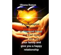 Psychological conclusions of Sigmund Freud and Carl Jung that will save your family and give you a happy relationship