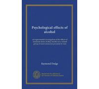 Psychological effects of alcohol: an experimental investigation of the effects of moderate doses of ethyl alcohol on a related group of neuro-muscular processes in man