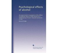 Psychological effects of alcohol: An experimental investigation of the effects of moderate doses of ethyl alcohol on a related group of neuro-muscular processes in man