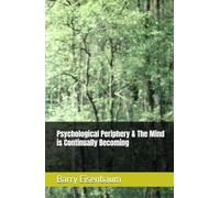 Psychological Periphery & The Mind is Continually Becoming