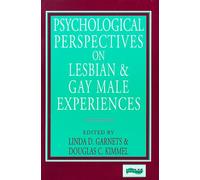 Psychological Perspectives on Lesbian and Gay Male Experiences (Between Men - Between Women: Lesbian & Gay Studies)