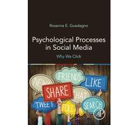 Psychological Processes in Social Media: Why We Click