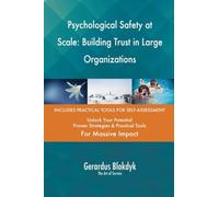 Psychological Safety at Scale: Building Trust in Large Organizations