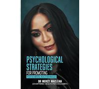 Psychological Strategies for Promoting Positive Mental Health Behaviour