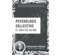 Psychologie collective et analyse du moi (French Edition)