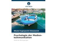 Psychologie der Medien-kommunikation: Kodex der Überzeugungen