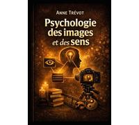 Psychologie des images et des sens