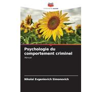 Psychologie du comportement criminel: Manuel