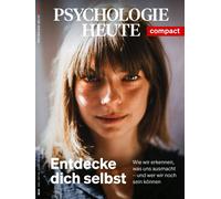 Psychologie Heute Compact 68: Entdecke dich selbst: Wie wir erkenn (Tapa blanda)