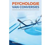 Psychologie van Conversies: Wetenschappelijk onderbouwde strategieën voor hogere conversiepercentages