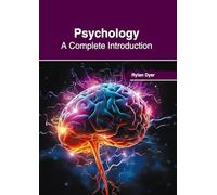 Psychology: A Complete Introduction