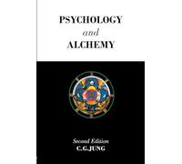 Psychology and Alchemy (Collected Works of C.G. Jung)