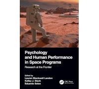 Psychology and Human Performance in Space Programs: Research at the Frontier