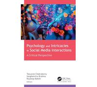 Psychology and Intricacies in Social Media Interactions: A Critical Perspective