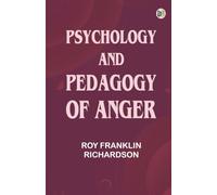 Psychology and Pedagogy of Anger