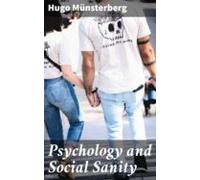 Psychology And Social Sanity (ebook)