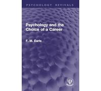 Psychology and the Choice of a Career (Psychology Revivals)