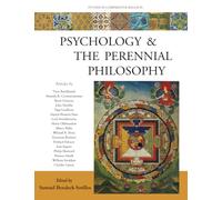 Psychology and the Perennial Philosophy: Studies in Comparative Religion
