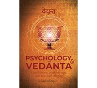 Psychology and Vedānta: Consciousness, psychotherapy and non-dual thinking