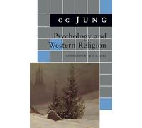 Psychology and Western Religion: (From Vols. 11, 18 Collected Works) (Jung Extracts) (Bollingen Series)