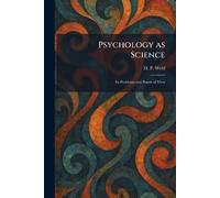 Psychology as Science: Its Problems and Points of View