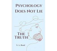 Psychology Does Not Lie: The Truth
