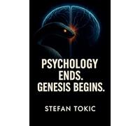 Psychology Ends - The Genesis Begins