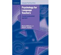 Psychology for Language Teachers: A Social Constructivist Approach (Cambridge Language Teaching Library) - 9780521498807