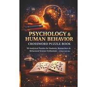 Psychology & Human Behavior Crossword Puzzle Book: 50 Analytical Puzzles for Students, Researchers & Behavioral Science Enthusiasts - A Smart Gift Idea (MajorPuzzles Series)