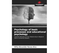 Psychology of basic processes and educational psychology: Scientific Attitudes and their Relationship to Research Skills in University Students