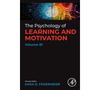 Psychology of Learning and Motivation (Volume 81)