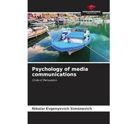 Psychology of media communications: Code of Persuasion