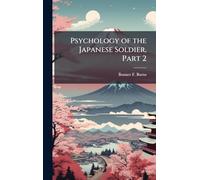 Psychology of the Japanese Soldier, Part 2