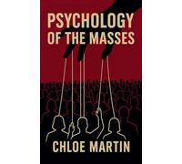 Psychology of the Masses: 1 (Emotional Help)