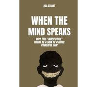 Psychology of the Mind: When the mind speaks: Why this "inner voice" might be a sign of a more powerful min: psychology of the mind, mind map psychology, self awareness book