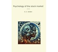 Psychology of the stock market (Classic Books)