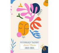Psychology Teacher Lesson Planner: A4 Dated Academic Diary from August to July, Week to View