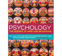 Psychology. The science of mind and behavior. Con Contenuto digitale per download e accesso online (Psicologia)