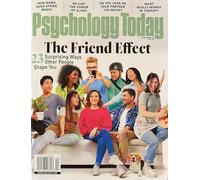 Psychology Today Magazine April 2026 The Friend Effect