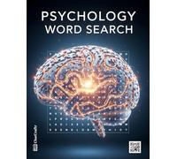 Psychology Word Search: 100 Large Print Puzzles Exploring the Human Mind | An Educational Activity Book for Students, Therapists, and Curious Minds