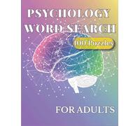 Psychology Word Search for Adults: 100 Large Print Brain Training Puzzles: Mental Health, Therapy & Neuroscience Vocabulary Games | Relaxing ... for Adults: Large Print Relaxing Activities)