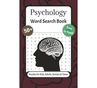 Psychology Word Search Puzzle Book: 50+ Brain-Boosting Word Puzzles Featuring Psychological Terms, Famous Theories, Mental Health, Disorders & Human ... for Students, Therapists & Curious Minds.