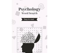 Psychology Word Search Puzzle Book: 50+ Psychology-Themed Puzzles for Adults, Teens and Kids, Includes Mental Health, Disorders, Medical Terms & More ... | Great for Vacations, Holidays and Free Time