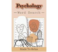 Psychology Word Search Puzzle Book: 50+ Word Searches about Psychology Terminology | 6x9 Inches, 110 Pages | Solutions Included
