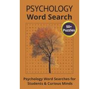 Psychology Word Search: Word Search Puzzles with Easy to Read Print about Psychology Terms, Mental Health Vocabulary, General Psychology and More | ... Students, Professionals and Enthusiasts.