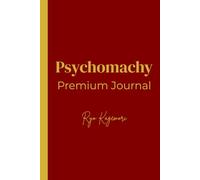 Psychomachy: Ryo Kagemori | A Premium Hardcover Journal for Inner Conflict, Emotional Mastery, and Self-Observation - 120 Minimal Pages Designed to Bring Order to the Mind