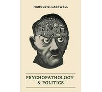 Psychopathology and Politics